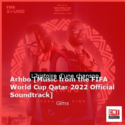 Arhbo [Music from the FIFA World Cup Qatar 2022 Official Soundtrack] - Gims