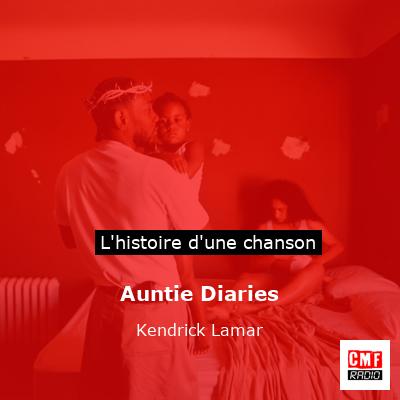 Auntie Diaries – Kendrick Lamar