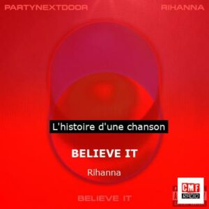 BELIEVE IT - Rihanna