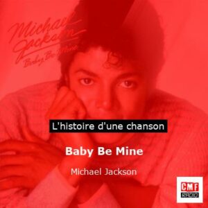 Baby Be Mine - Michael Jackson