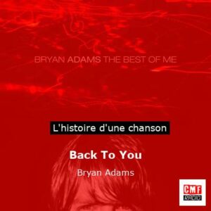 Back To You  - Bryan Adams