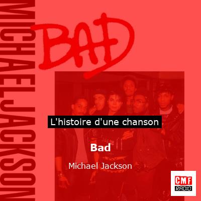 Bad  – Michael Jackson