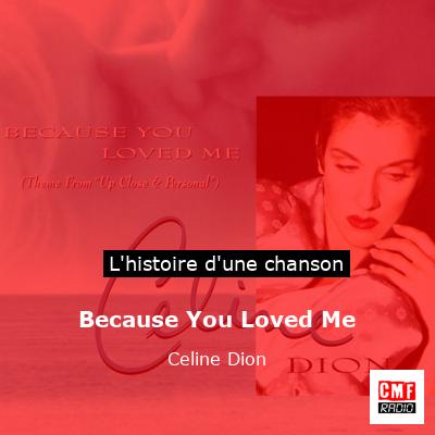 Because You Loved Me  - Celine Dion