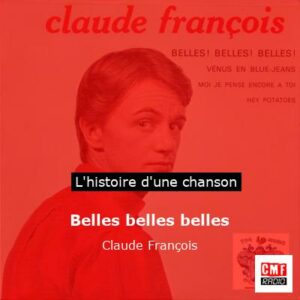 Belles belles belles - Claude François
