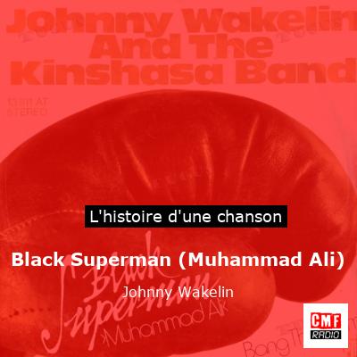 Black Superman (Muhammad Ali) - Johnny Wakelin