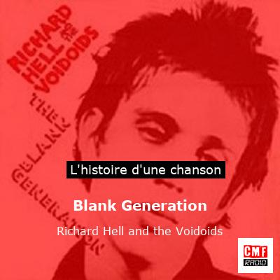 Blank Generation - Richard Hell and the Voidoids