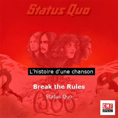 Break the Rules – Status Quo