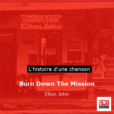Burn Down The Mission – Elton John