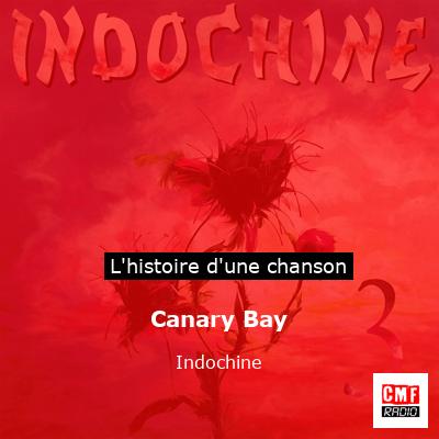 Canary Bay - Indochine