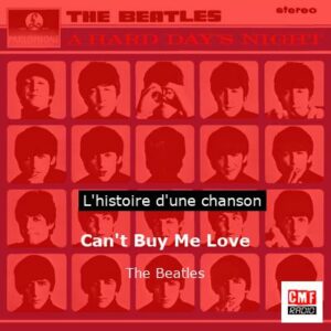 Can't Buy Me Love   - The Beatles