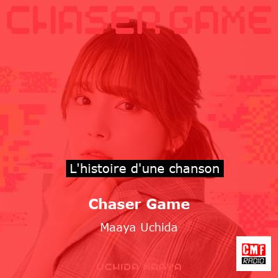 Chaser Game - Maaya Uchida