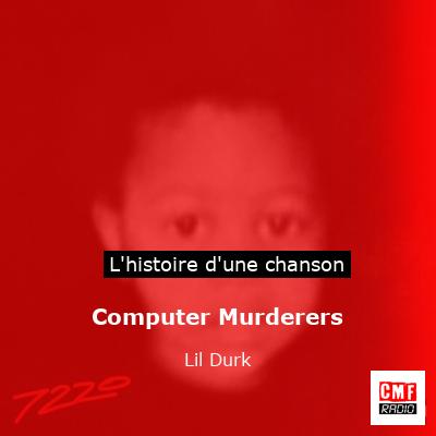 Computer Murderers - Lil Durk