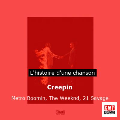 Creepin – Metro Boomin, The Weeknd, 21 Savage