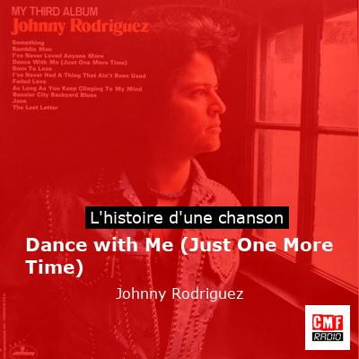 Dance with Me (Just One More Time) – Johnny Rodriguez