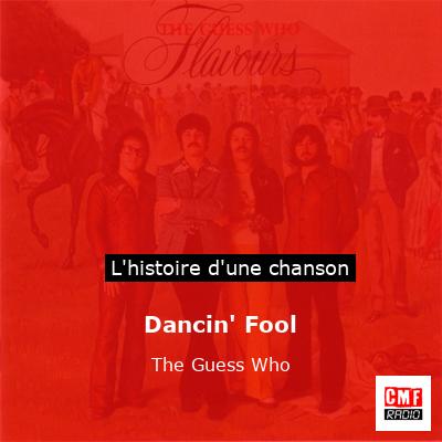 Dancin’ Fool – The Guess Who