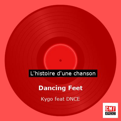 Dancing Feet - Kygo feat DNCE