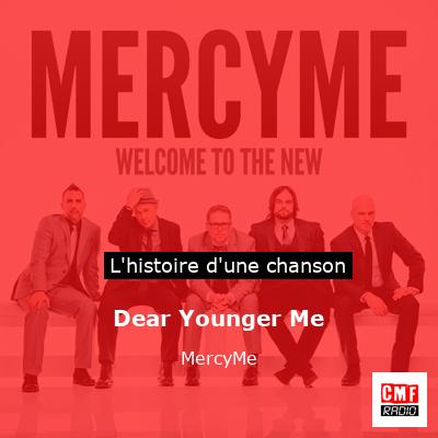 Dear Younger Me - MercyMe