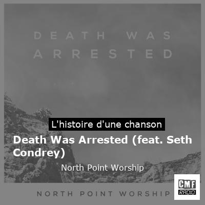 Death Was Arrested (feat. Seth Condrey) - North Point Worship