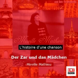 Der Zar und das Mädchen - Mireille Mathieu