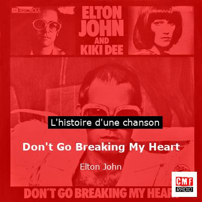 Don’t Go Breaking My Heart – Elton John