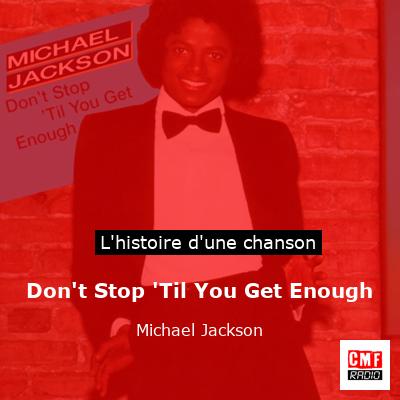 Don’t Stop ‘Til You Get Enough – Michael Jackson