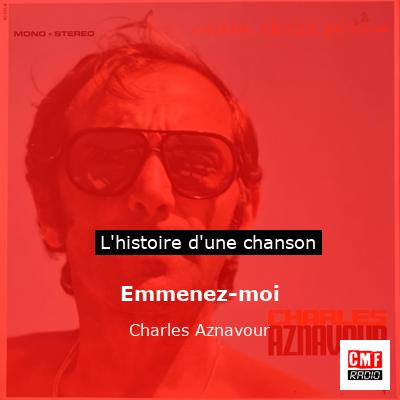 Emmenez-moi – Charles Aznavour