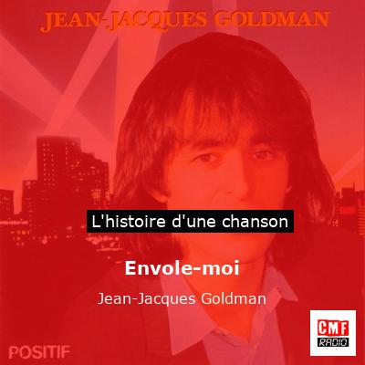 Envole-moi - Jean-Jacques Goldman