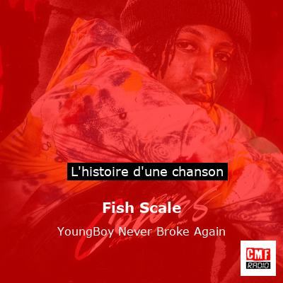 Fish Scale – YoungBoy Never Broke Again
