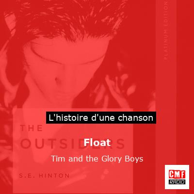 Float - Tim and the Glory Boys