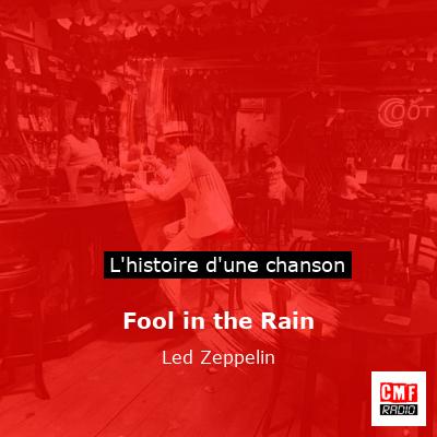 Fool in the Rain - Led Zeppelin