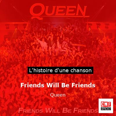 Friends Will Be Friends   - Queen