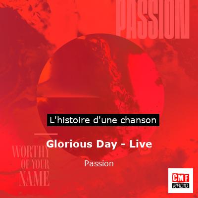 Glorious Day - Live - Passion