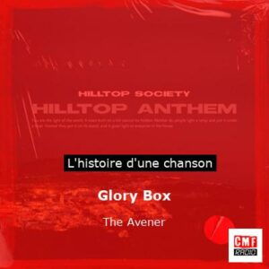 Glory Box - The Avener