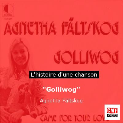 “Golliwog” – Agnetha Fältskog