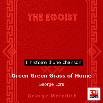 Green Green Grass of Home - George Ezra