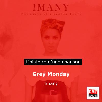 Grey Monday – Imany