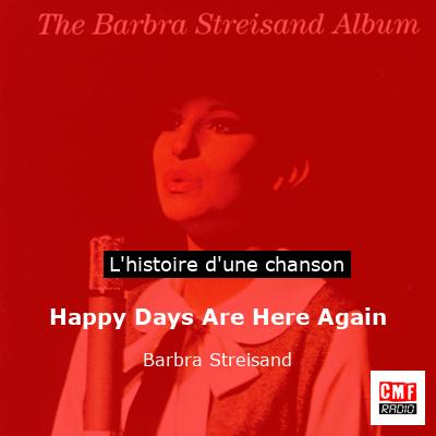 Happy Days Are Here Again – Barbra Streisand