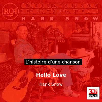 Hello Love - Hank Snow