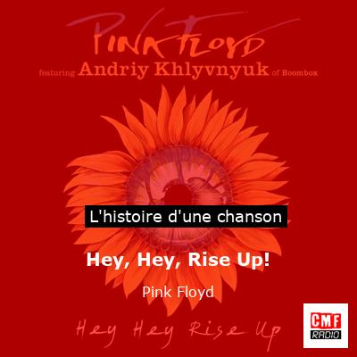 Hey, Hey, Rise Up! – Pink Floyd