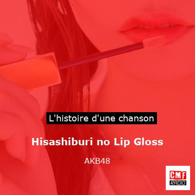 Hisashiburi no Lip Gloss - AKB48