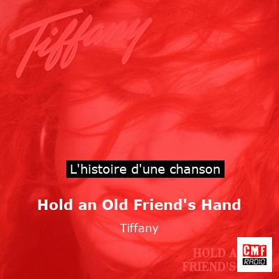 Hold an Old Friend's Hand - Tiffany