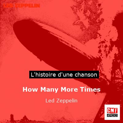 How Many More Times – Led Zeppelin