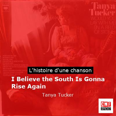 I Believe the South Is Gonna Rise Again – Tanya Tucker
