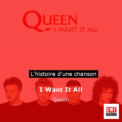 I Want It All  - Queen