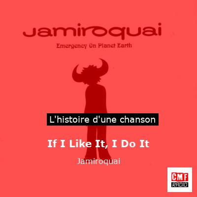 If I Like It, I Do It – Jamiroquai