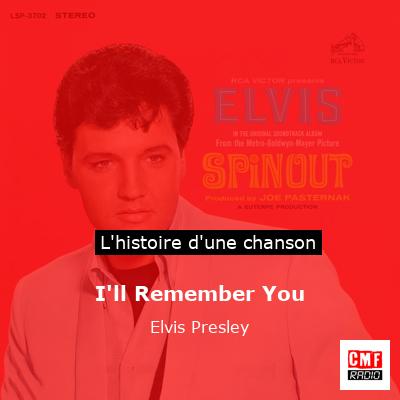I’ll Remember You – Elvis Presley
