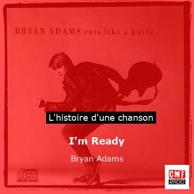 I’m Ready  – Bryan Adams