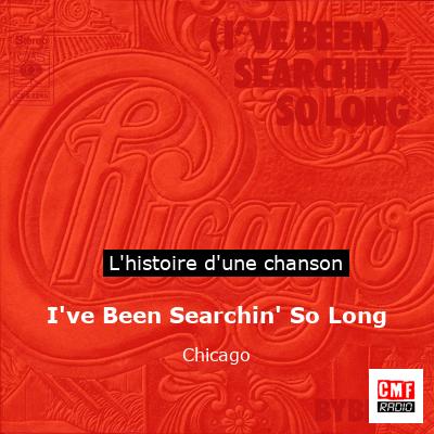 I’ve Been Searchin’ So Long – Chicago