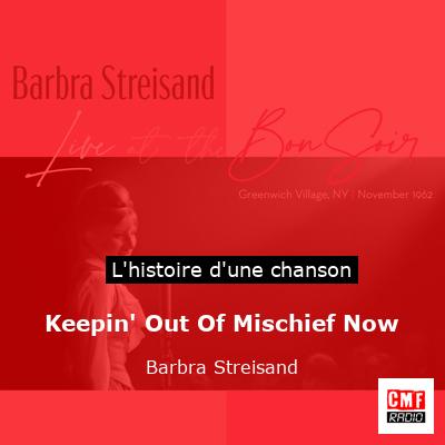 Keepin' Out Of Mischief Now - Barbra Streisand