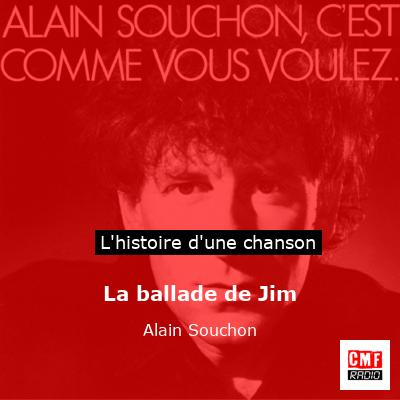 La ballade de Jim – Alain Souchon